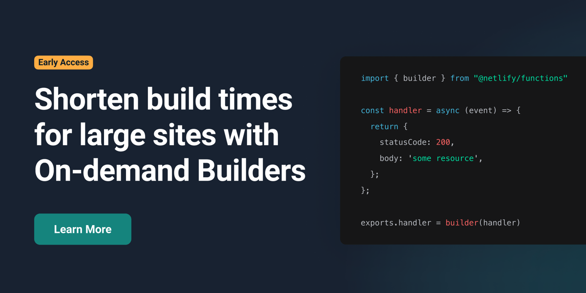 Shorten build times for large sites with On-demand Builders