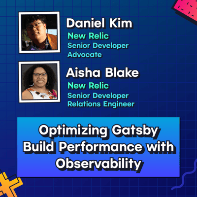 Daniel Kim and Aisha Blake present optimizing gatsby build performance with observability